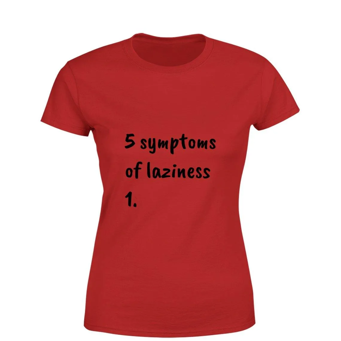 Mister Fab Laziness Women Round Neck printed T-Shirts