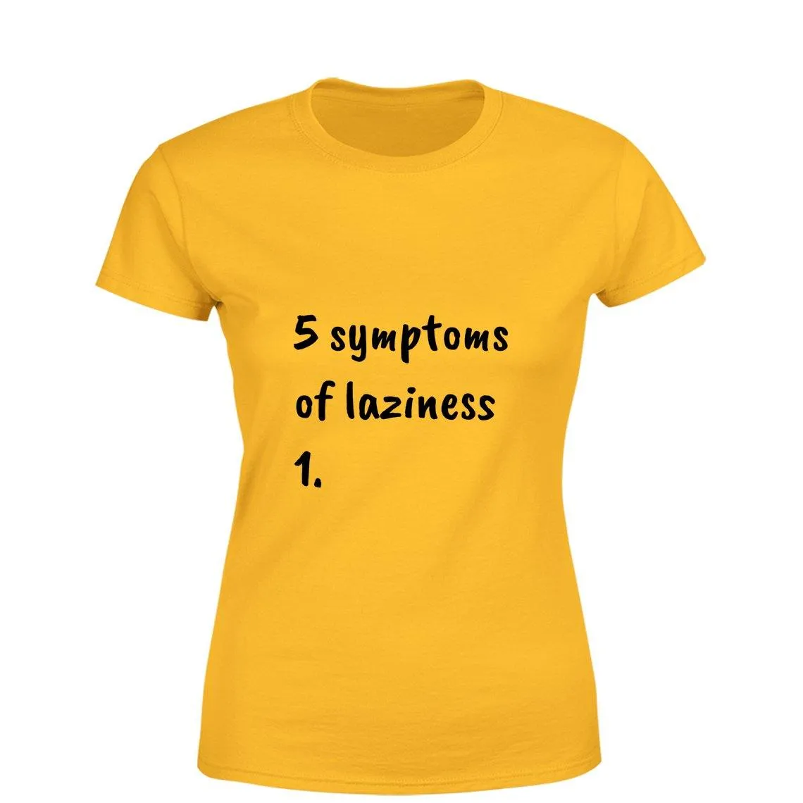 Mister Fab Laziness Women Round Neck printed T-Shirts