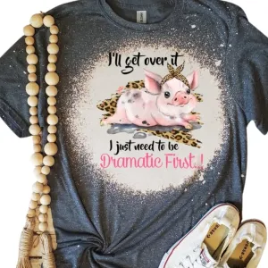 Sarcastic Dramatic Pig Funny Bleached T-Shirt